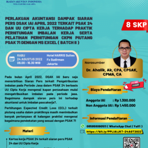 Perlakuan Akuntansi Dampak Siaran Pers DSAK IAI April 2022 terkait PSAK 24 dan UU Cipta Kerja terhadap Praktik Perhitungan Imbalan Kerja