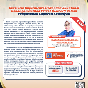 Overview Implementasi Standar Akuntansi Keuangan Entitas Privat (SAK EP) dalam Penyusunan Laporan Keuangan